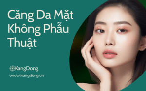 Căng Da Mặt Không Phẫu Thuật