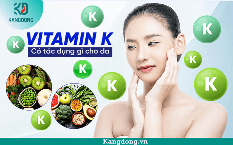 Vitamin K Có Tác Dụng Gì Cho Da